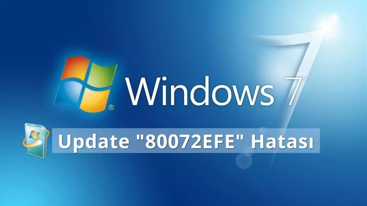 Windows 7 80072EFE Hatası çözümü